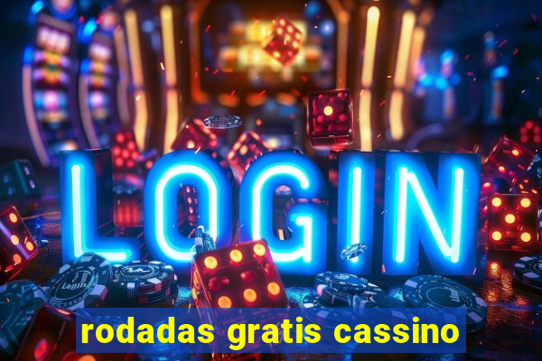 rodadas gratis cassino